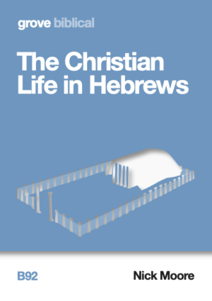 B 92 The Christian Life in Hebrews (2019)