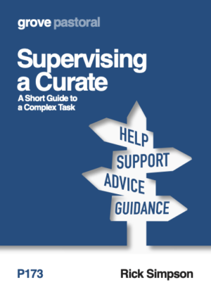 P 173 Supervising a Curate: A Short Guide to a Complex Task