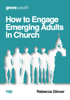 Y 68 How to Engage Emerging Adults in Church