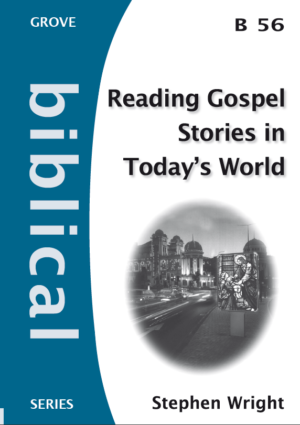 B 56 Reading Gospel Stories in Today's World (2010)