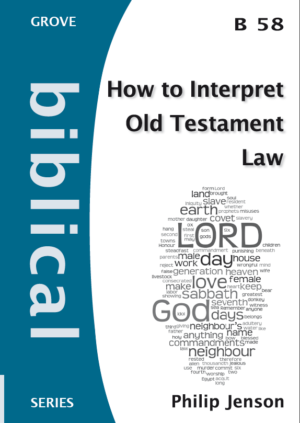 B 58 How to Interpret Old Testament Law (2010)