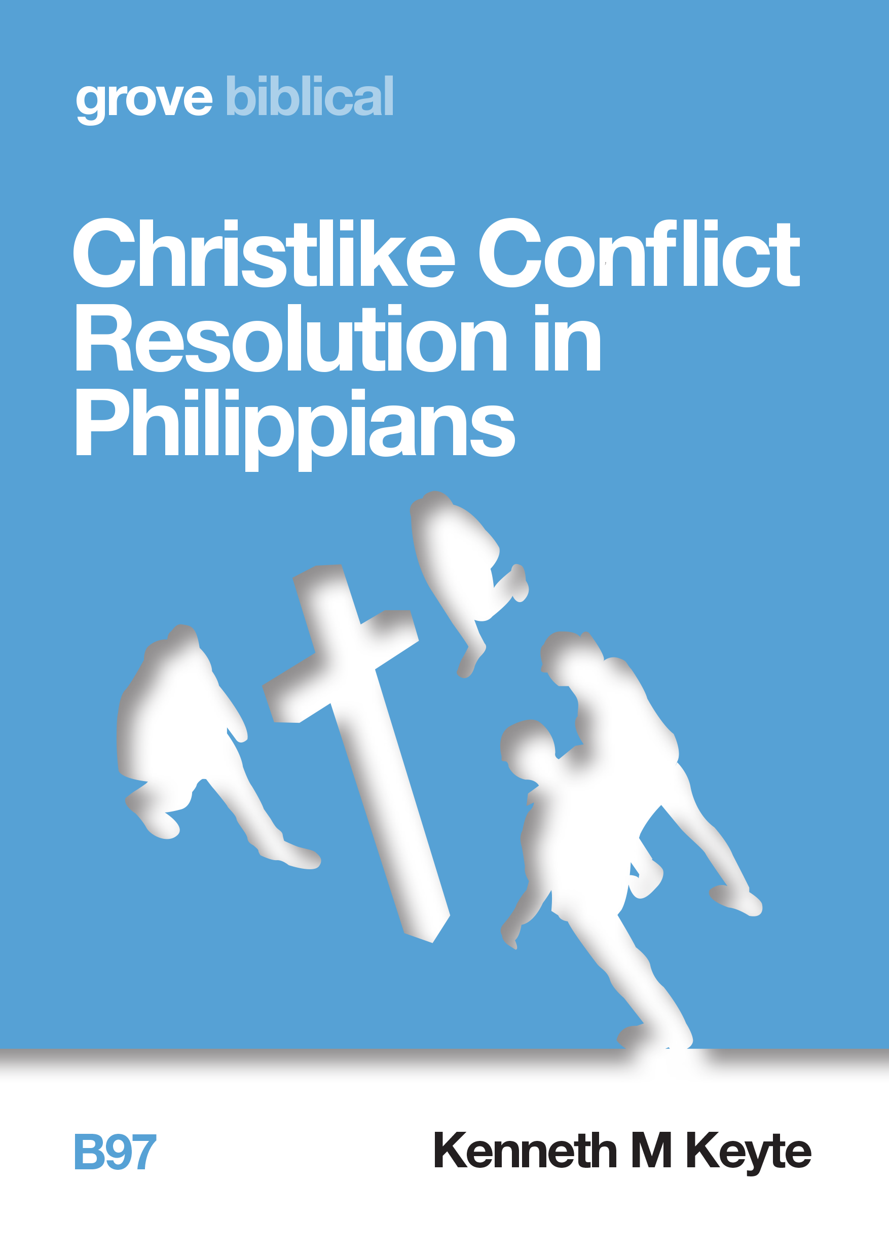 B 97 Christlike Conflict Resolution in Philippians (2020)