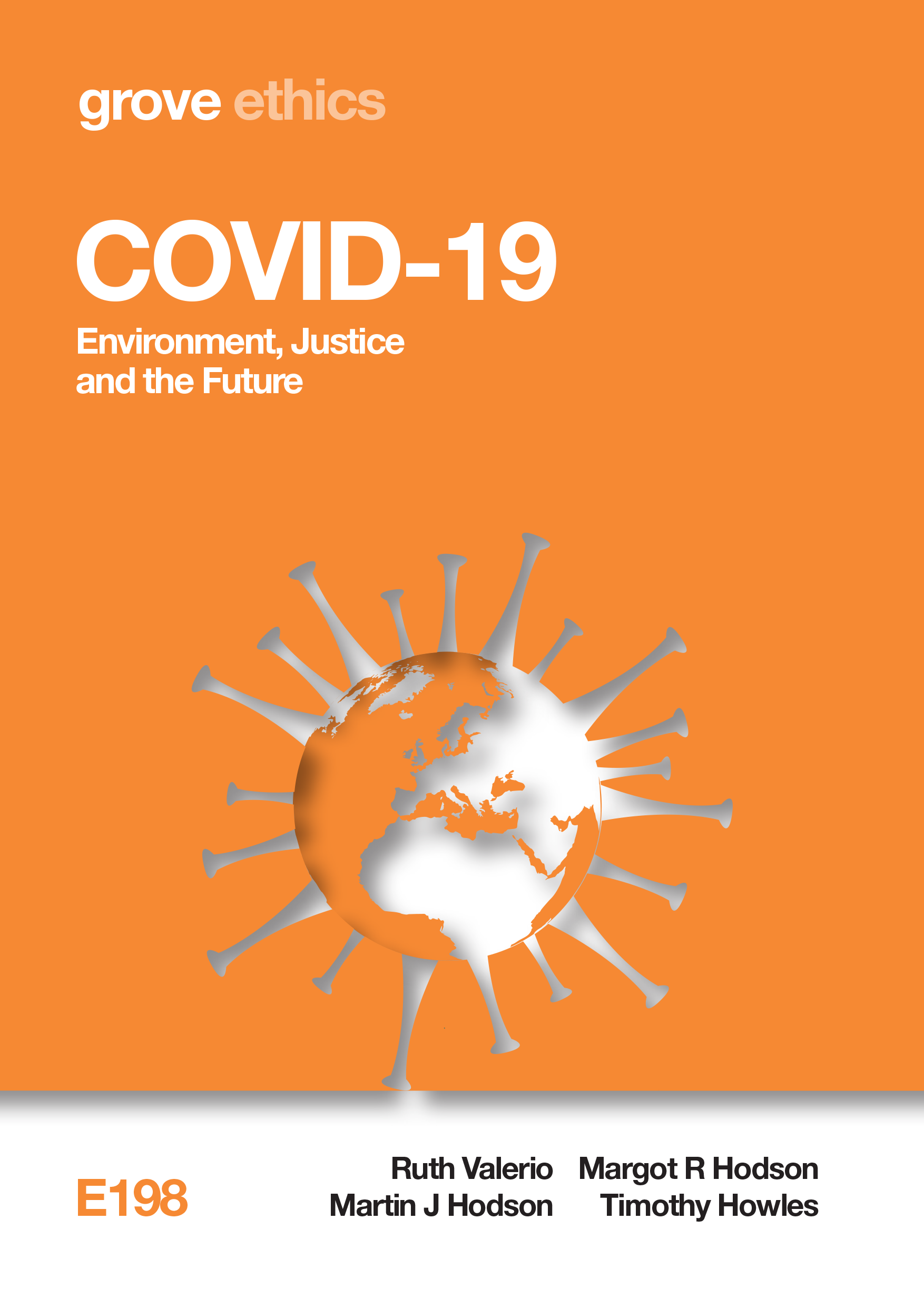 E 198 COVID-19: Environment, Justice and the Future (2020)
