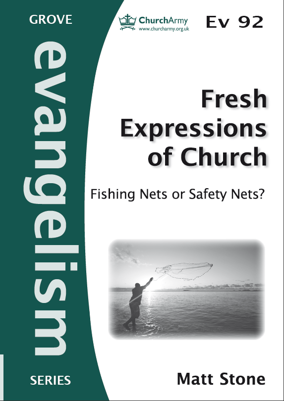 Ev 92 Fresh Expressions of Church: Fishing Nets or Safety Nets? (2010)