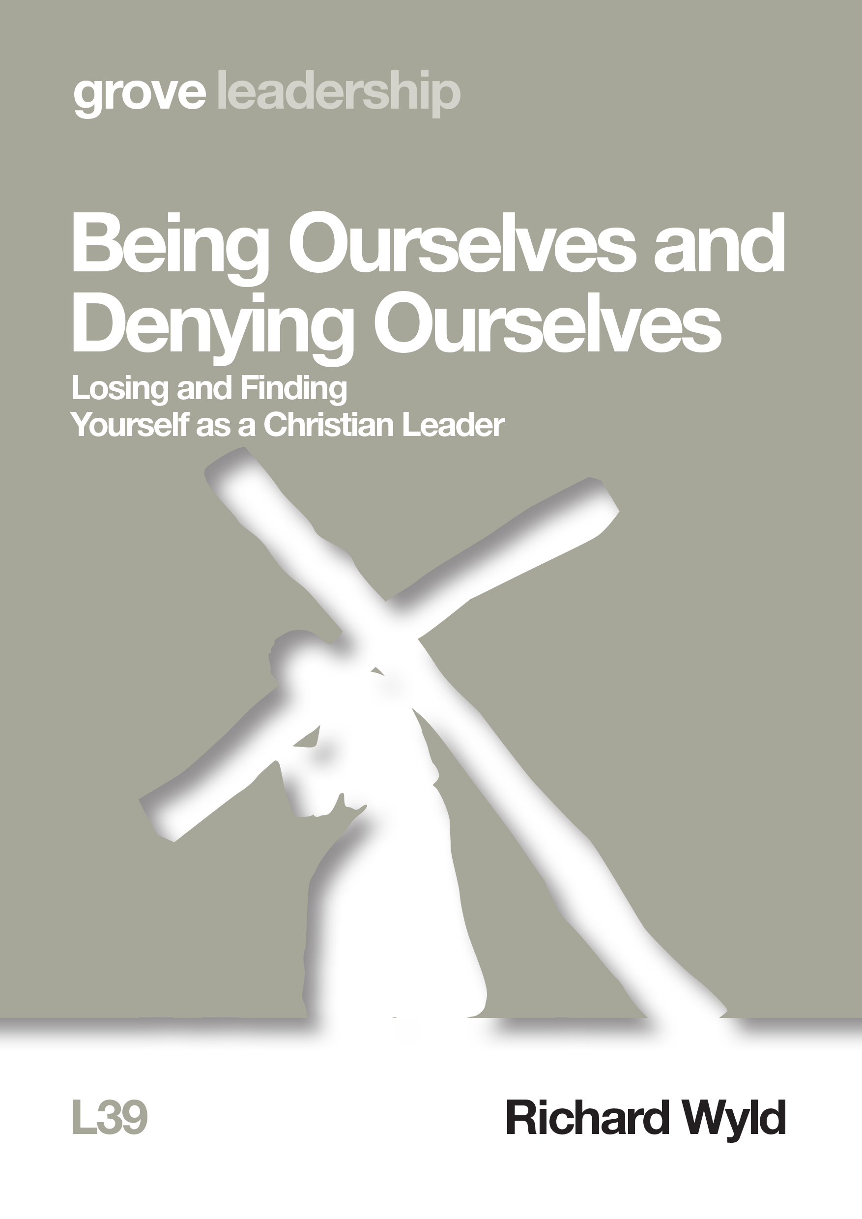 L 39 Being Ourselves and Denying Ourselves: Losing and Finding Yourself as a Christian Leader (2020)