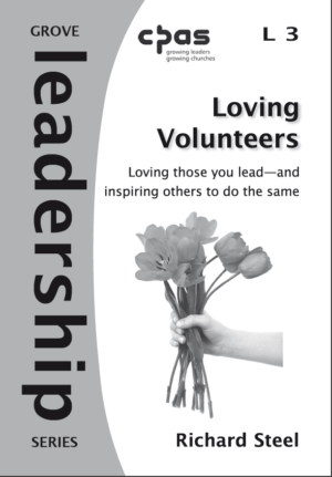 L 3 Loving Volunteers: Loving Those You Lead and Inspiring Others to Do the Same  (2011)