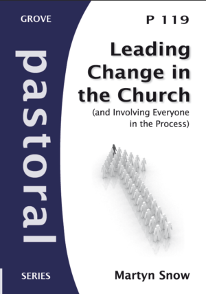 P 119 Leading Change in the Church (and Involving Everyone in the Process) (2009)