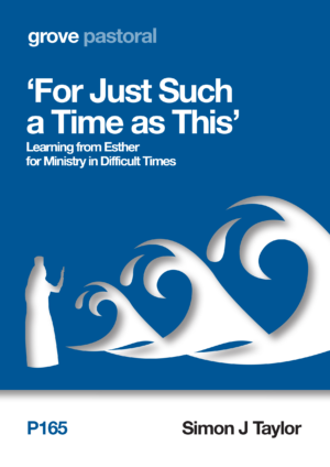 P 165 ‘For Just Such  a Time as This’: Learning from Esther  for Ministry in Difficult Times (2021)