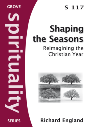 S 117 Shaping the Seasons: Reimagining the Christian Year (2011)