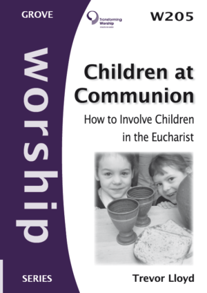 W 205 Children at Communion: How to Involve Children in the Eucharist (2010)