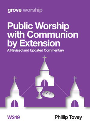 W 249 Public Worship with Communion by Extension: A Revised and Updated Commentary