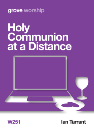 W 251 Holy Communion at a Distance