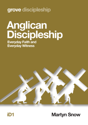 iD 1 Anglican Discipleship: Everyday Faith and Everyday Witness (2021)