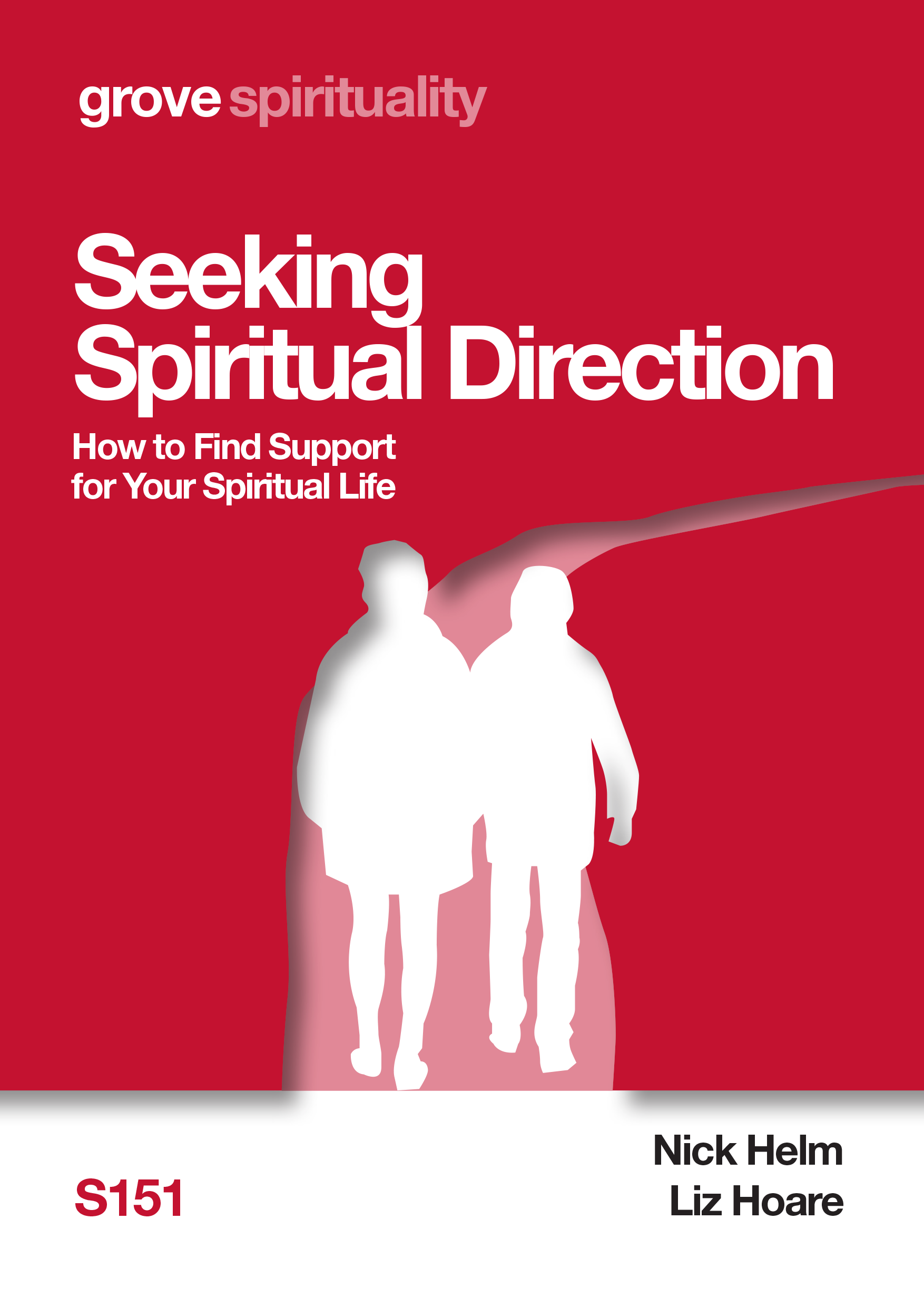 S 151 Seeking Spiritual Direction: How to Find Support for Your Spiritual Life (2019)