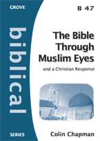 B 47 The Bible Through Muslim Eyes - and a Christian Response (2008)