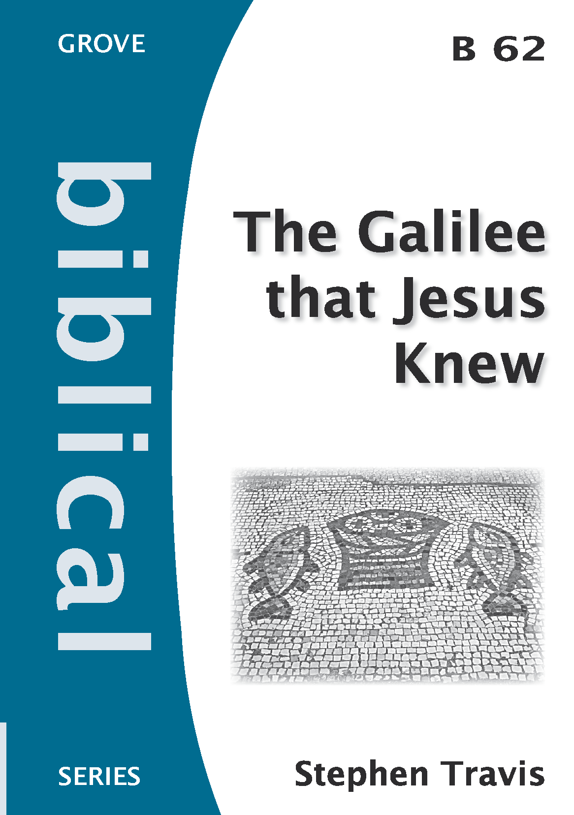 B 62 The Galilee that Jesus Knew (2011)