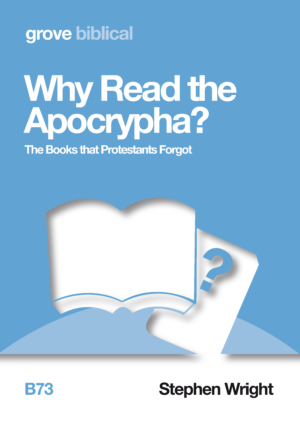 B 73 Why Read the Apocrypha? The Books that Protestants Forgot (2014)