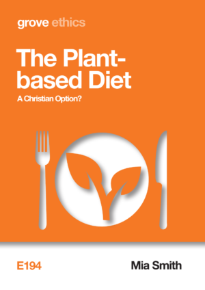 E 194 The Plant-based Diet: A Christian Option? (2019)