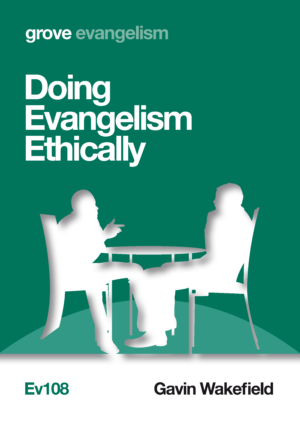 Ev 108 Doing Evangelism Ethically (2014)
