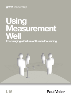 L 15 Using Measurement Well: Encouraging a Culture of Human Flourishing (2014)
