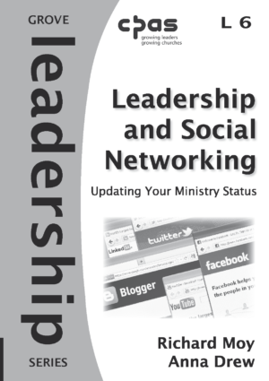L 6 Leadership and Social Networking: Updating Your Ministry Status (2011)