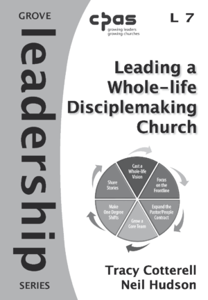 L 7 Leading a Whole-life Disciplemaking Church (2012)