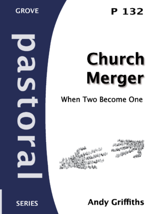 P 132 Church Merger: When Two Become One (2012)