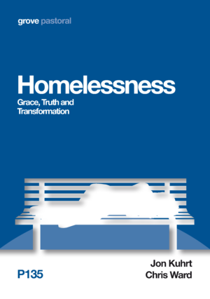 P 135 Homelessness: Grace, Truth and Transformation  (2013)