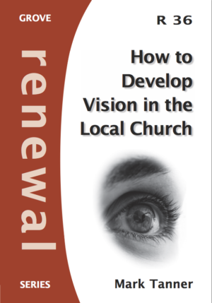 R 36 How To Develop Vision in the Local Church (2009)