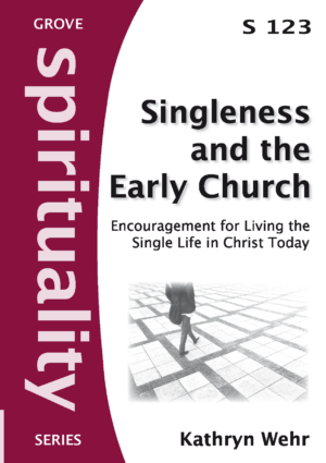 S 123 Singleness and the Early Church: Encouragement for Living the Single Life in Christ Today (2012)