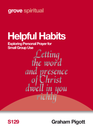 S 129 Helpful Habits: Exploring Personal Prayer for Small Group Use (2014)