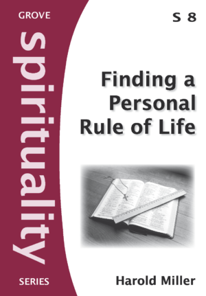 S 8 Finding a Personal Rule of Life (2012)
