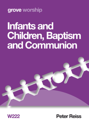 W 222 Infants and Children: Baptism and Communion (2015)