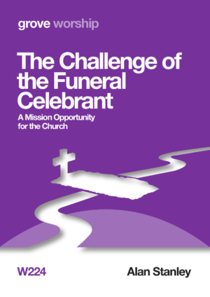 W 224 The Challenge of the Funeral Celebrant: A Mission Opportunity  for the Church (2015)