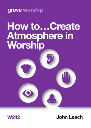 W 242 How to…Create Atmosphere in Worship (2020)