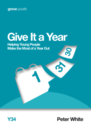 Y 34 Give It a Year: Helping Young People Make the Most of a Year Out (2014)