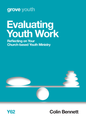 Y 62 Evaluating Youth Work: Reflecting on Your  Church-based Youth Ministry (2021)