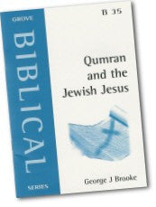 B 35 Qumran and the Jewish Jesus (2005)