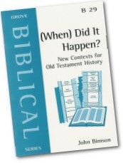 B 29 (When) Did It Happen? New Contexts for Old Testament History (2003)