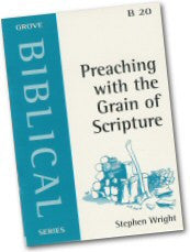 B 20 Preaching with the Grain of Scripture