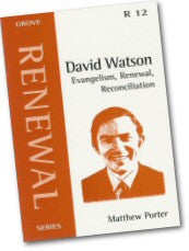R 12 David Watson: Evangelism, Renewal, Reconciliation (2003)