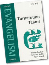 Ev 63 Turnaround Teams: A Tale of Two Churches in the Missionary Diocese of Wakefield (2003)