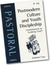 P 76 Postmodern Culture and Youth Discipleship: Commitment or Looking Cool? (1998)