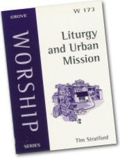 W 173 Liturgy and Urban Mission (2002)