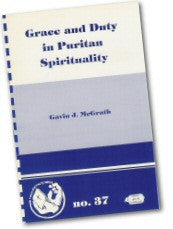 S 37 Grace and Duty in Puritan Spirituality (1991)