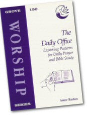 W 150 The Daily Office: Exploring Patterns for Daily Prayer and Bible Study (1999)