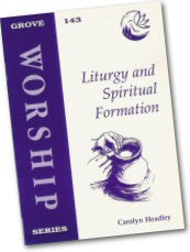 W 143 Liturgy and Spiritual Formation (1997)