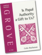 X 36 Is Papal Authority a Gift to Us? A Critique of 'The Gift of Authority' (2003)