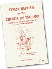 X 24 Infant Baptism in the Church of England: A Guide to the Official Position of the Church and its Formularies (1992)