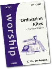 W 186 Ordination Rites in Common Worship (2006)